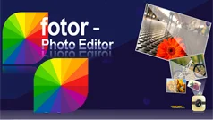 Install and use Fotor free photo editing
