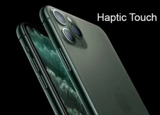 ما هو Haptic Touch في سلسلة iPhone 11؟ كيف تختلف عن 3D Touch؟