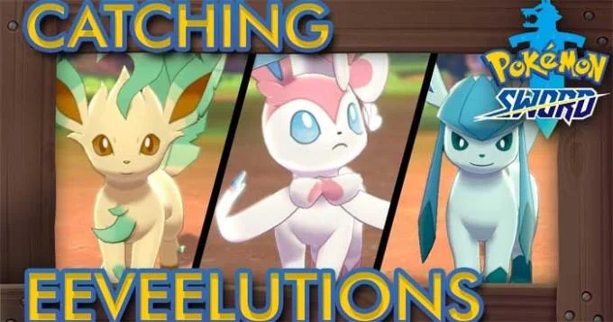 Pokémon Sword and Shield: How to Catch and Evolve Eevee