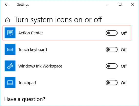 Dayakan atau Lumpuhkan Pusat Tindakan dalam Windows 10 Dayakan atau Lumpuhkan Pusat Tindakan dalam Windows 10