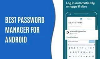 10 beste wachtwoordmanager-apps voor Android