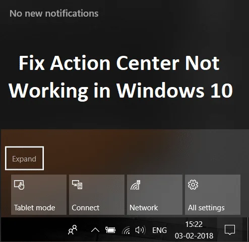 Action Center werkt niet in Windows 10 [OPGELOST]