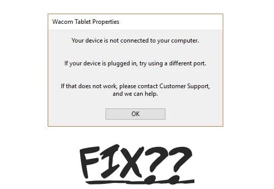 Fix Wacom Tablet Error: Uw apparaat is niet aangesloten op uw computer