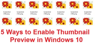 5 manieren om miniatuurvoorbeeld in Windows 10 in te schakelen