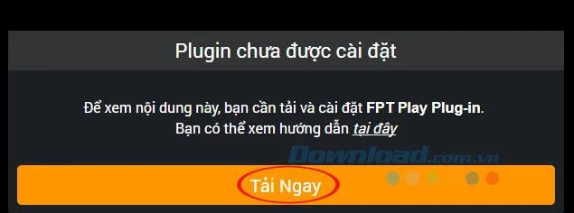 Instructions to watch movies online on FPT Play