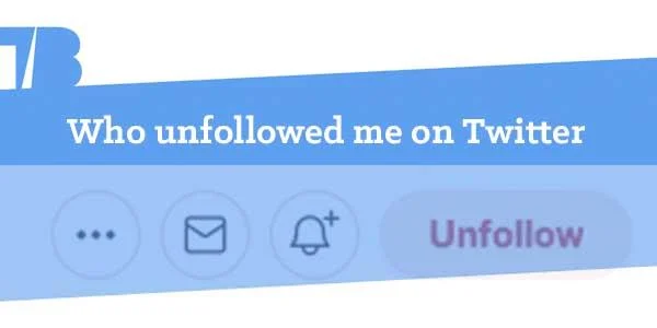 Como descobrir quem deixou de seguir uma conta no Twitter