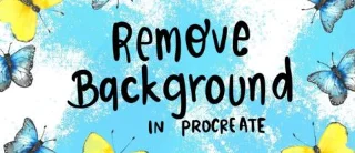 چگونه پس زمینه را در Procreate حذف کنیم