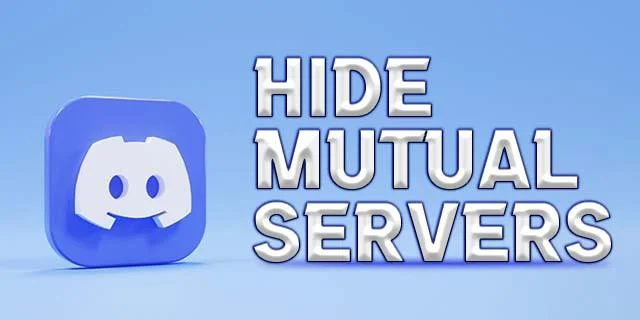 چگونه سرورهای متقابل را در Discord پنهان کنیم