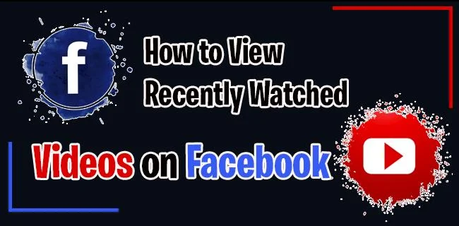 Facebook で最近見たビデオを表示する方法