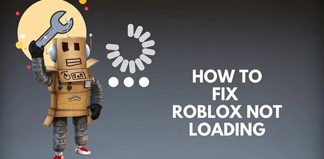 در اینجا نحوه تعمیر Roblox هنگامی که بازی ها بارگیری نمی شود، آورده شده است