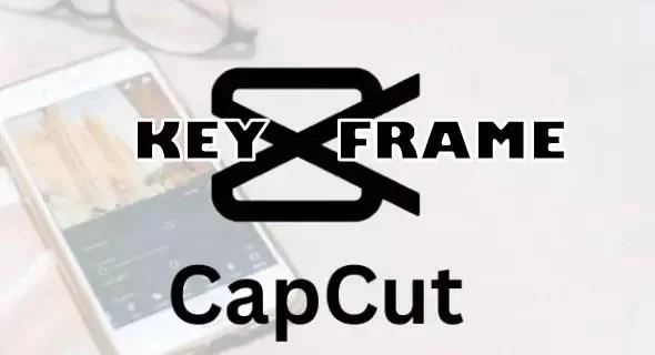 Comment ajouter des images clés dans CapCut