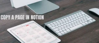 چگونه یک صفحه را در Notion کپی کنیم
