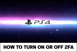 How To Turn On Or Off 2FA On A PS4