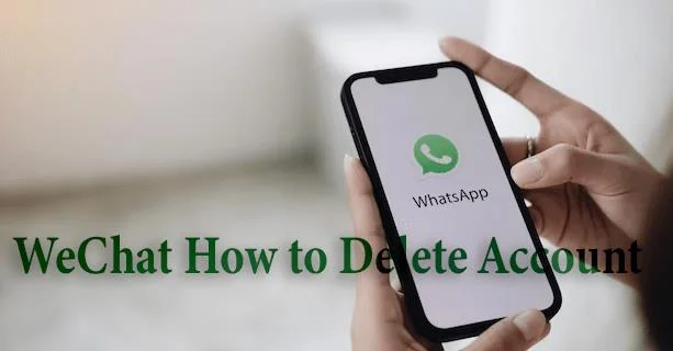How To Delete A WeChat Account