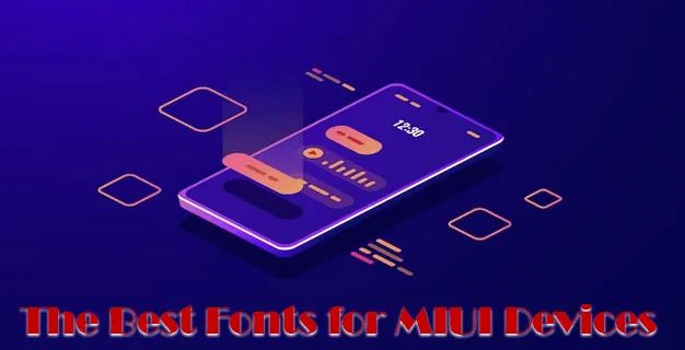The Best Fonts For MIUI Devices The Best Fonts For MIUI Devices
