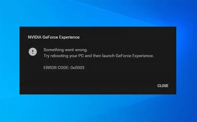 NVIDIA GeForce Experience-fout 0x0003 op Windows 10 oplossen