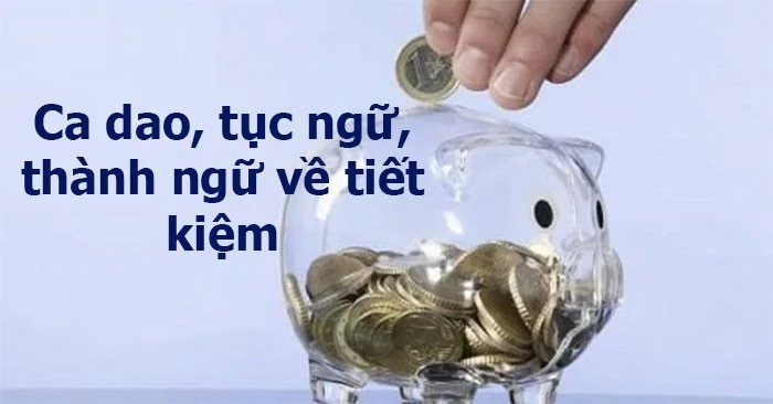 Canciones populares, proverbios, modismos sobre el ahorro.