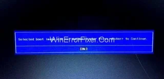 How to Resolve the Selected Boot Image Did Not Authenticate Error