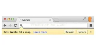 Ratti! WebGL ha riscontrato un intoppo Errore in Google Chrome {Risolto}